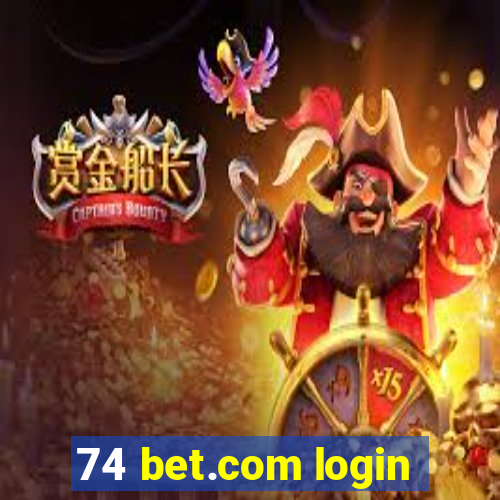 74 bet.com login